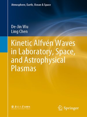 cover image of Kinetic Alfvén Waves in Laboratory, Space, and Astrophysical Plasmas